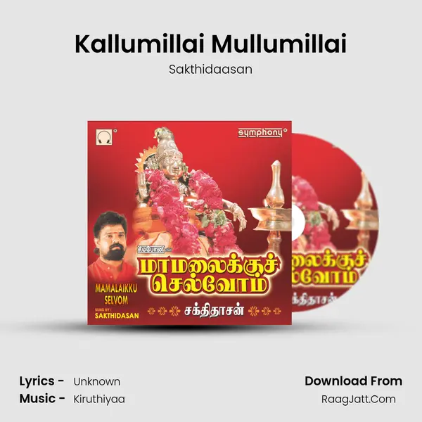 Kallumillai Mullumillai MP3 Song by Sakthidaasan Cover