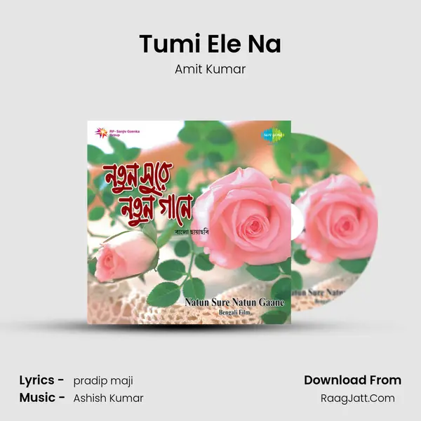 Tumi Ele Na MP3 Song by Amit Kumar Cover