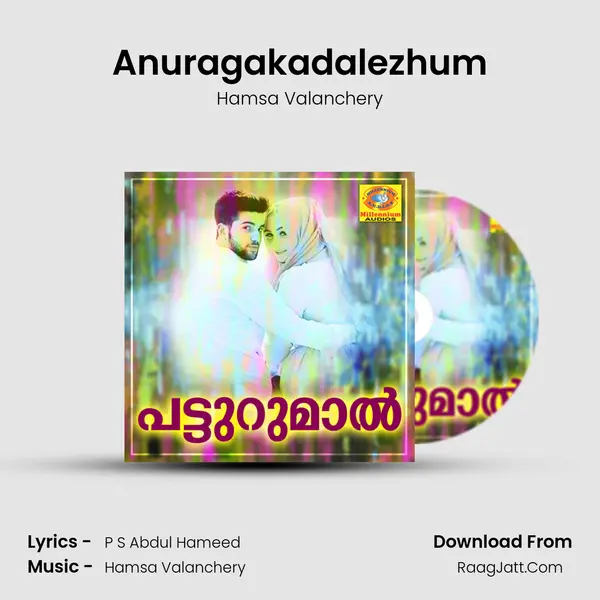 Anuragakadalezhum MP3 Song by Hamsa Valanchery Cover