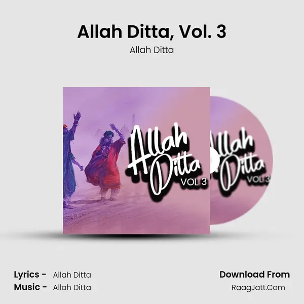Allah Ditta, Vol. 3 - Allah Ditta