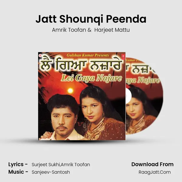 Jatt Shounqi Peenda mp3 song