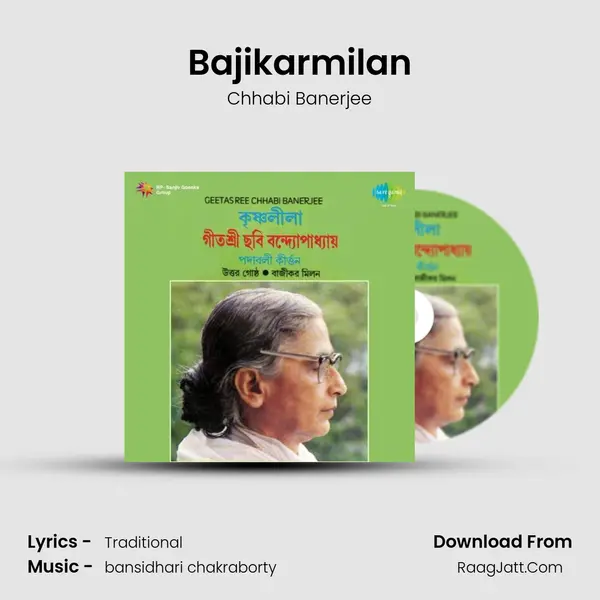 Bajikarmilan MP3 Song by Chhabi Banerjee Cover