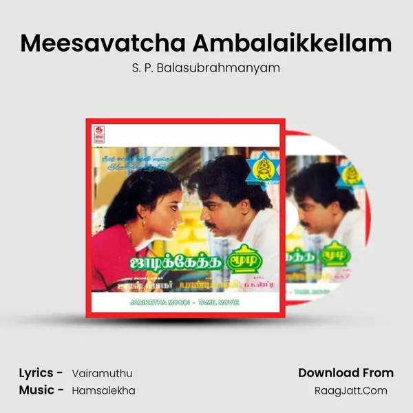 Meesavatcha Ambalaikkellam MP3 Song by S. P. Balasubrahmanyam Cover