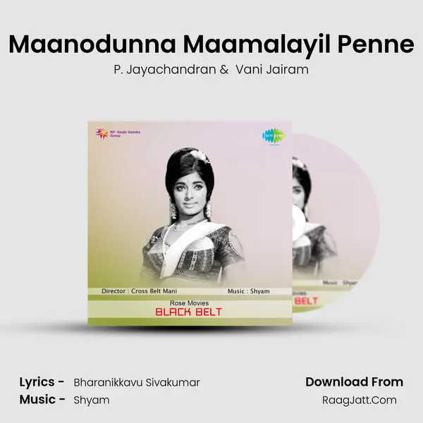 Maanodunna Maamalayil Penne MP3 Song by P. Jayachandran Cover