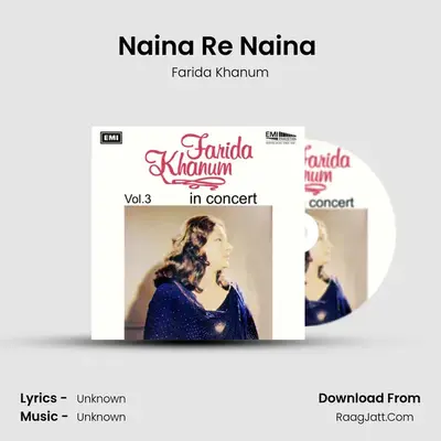 Naina Re Naina (Live) MP3 Song by Farida Khanum Cover