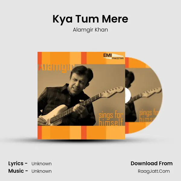 Kya Tum Mere MP3 Song by Alamgir Khan Cover