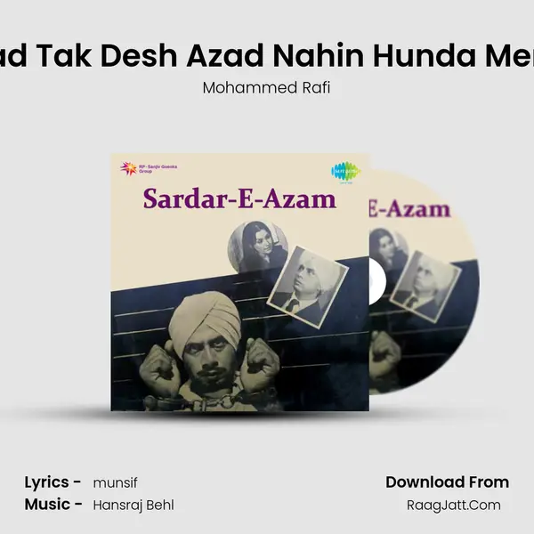 Jad Tak Desh Azad Nahin Hunda Mera MP3 Song by Mohammed Rafi Cover