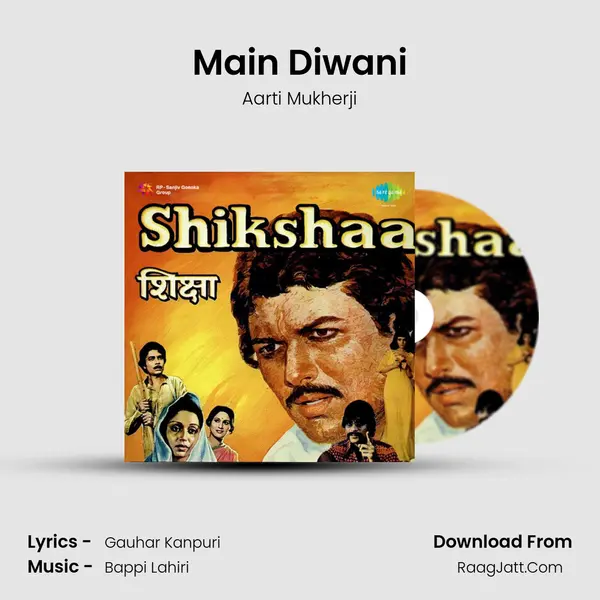 Main Diwani MP3 Song by Aarti Mukherji Cover