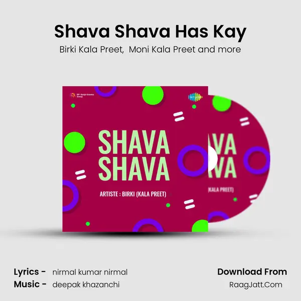 Shava Shava Has Kay MP3 Song by Birki Kala Preet Cover