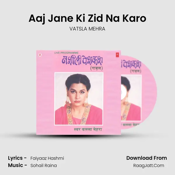 Aaj Jane Ki Zid Na Karo MP3 Song by VATSLA MEHRA Cover