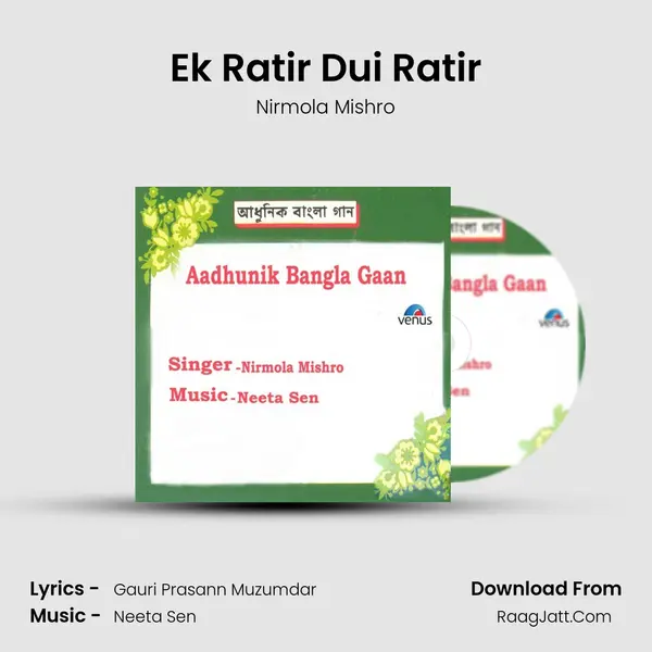 Ek Ratir Dui Ratir MP3 Song by Nirmola Mishro Cover