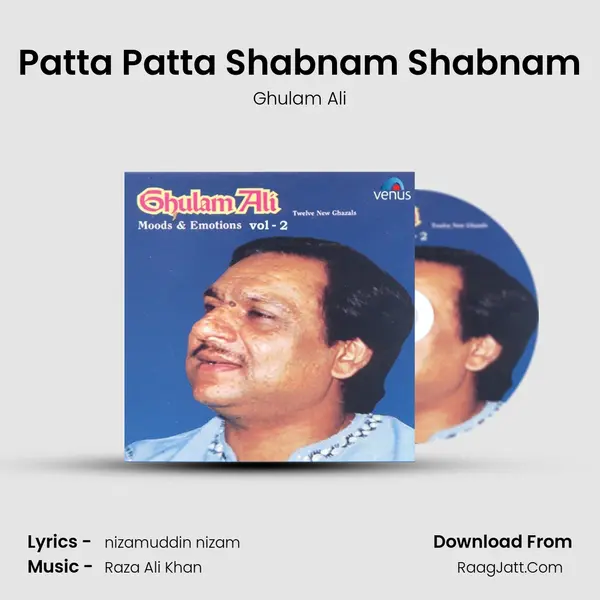 Patta Patta Shabnam Shabnam MP3 Song by Ghulam Ali Cover