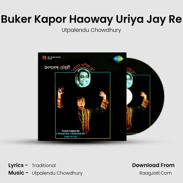 Buker Kapor Haoway Uriya Jay Re MP3 Song by Utpalendu Chowdhury Cover