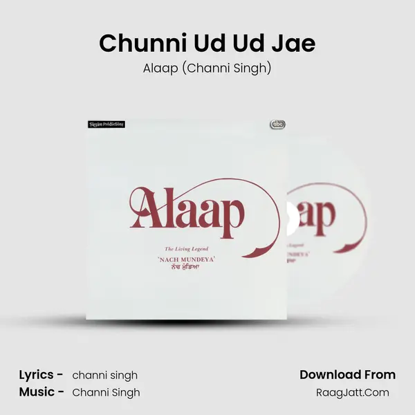 Chunni Ud Ud Jae MP3 Song by Alaap (Channi Singh) Cover