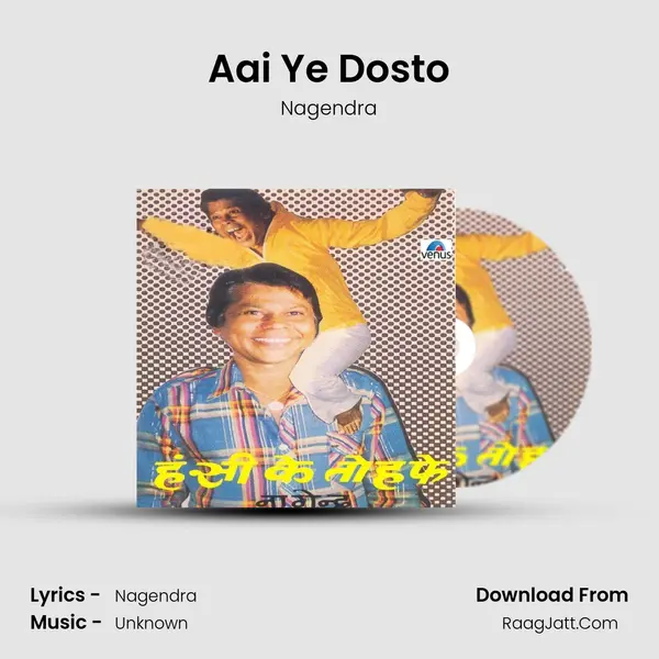 Aai Ye Dosto MP3 Song by Nagendra Cover