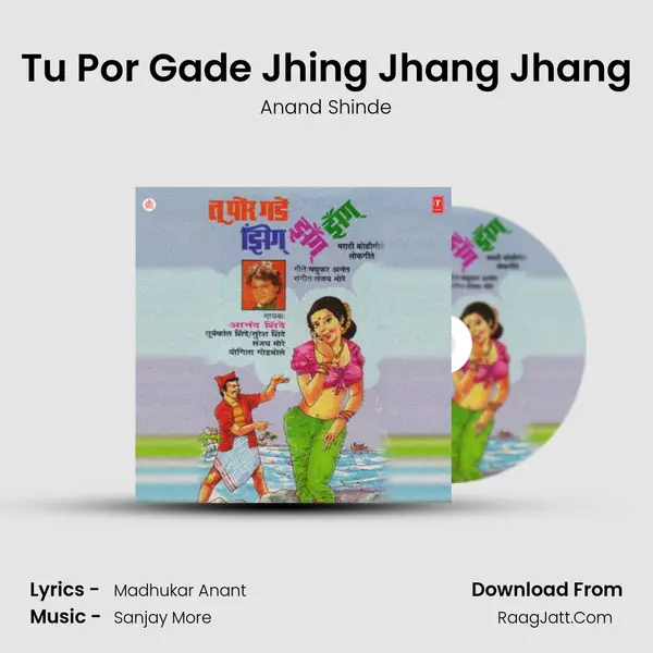 Tu Por Gade Jhing Jhang Jhang MP3 Song by Anand Shinde Cover
