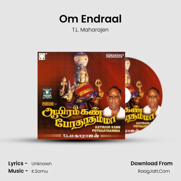 Om Endraal MP3 Song by T.L. Maharajen Cover