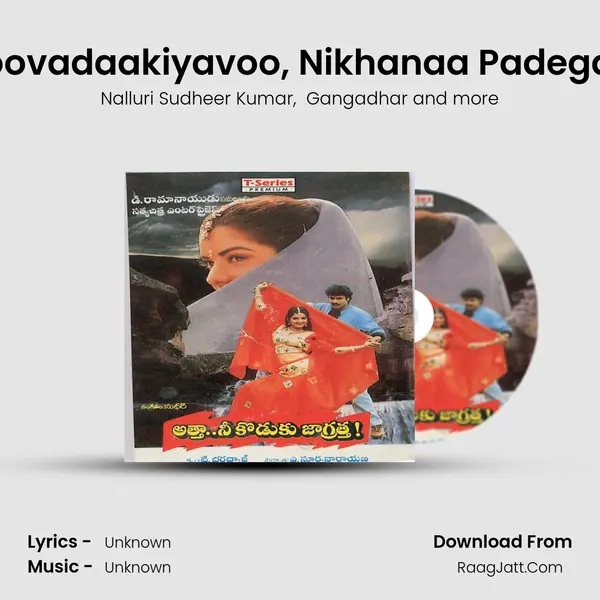 Joovadaakiyavoo, Nikhanaa Padegaa MP3 Song by Nalluri Sudheer Kumar Cover