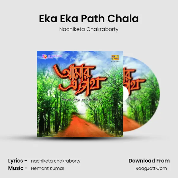 Eka Eka Path Chala MP3 Song by Nachiketa Chakraborty Cover