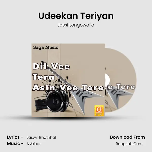 Udeekan Teriyan MP3 Song by Jassi Longowalia Cover