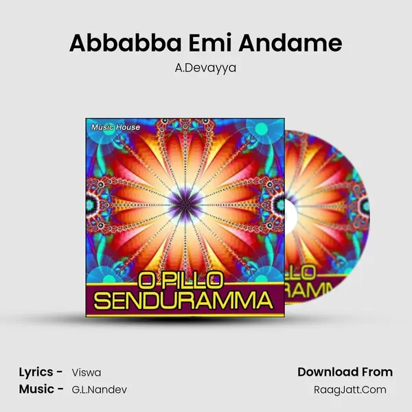 Abbabba Emi Andame MP3 Song by A.Devayya Cover