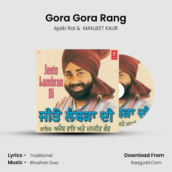 Gora Gora Rang MP3 Song by Ajaib Rai Cover