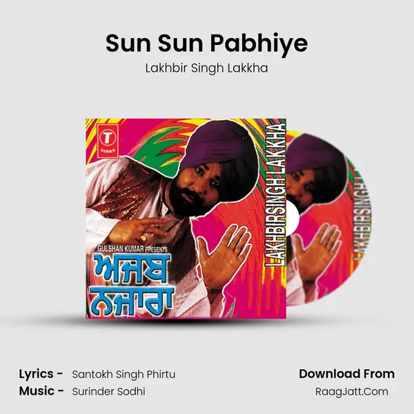 Sun Sun Pabhiye MP3 Song by Lakhbir Singh Lakkha Cover