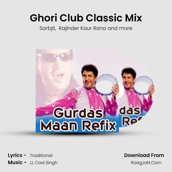 Ghori Club Classic Mix MP3 Song by Sarbjit Cover