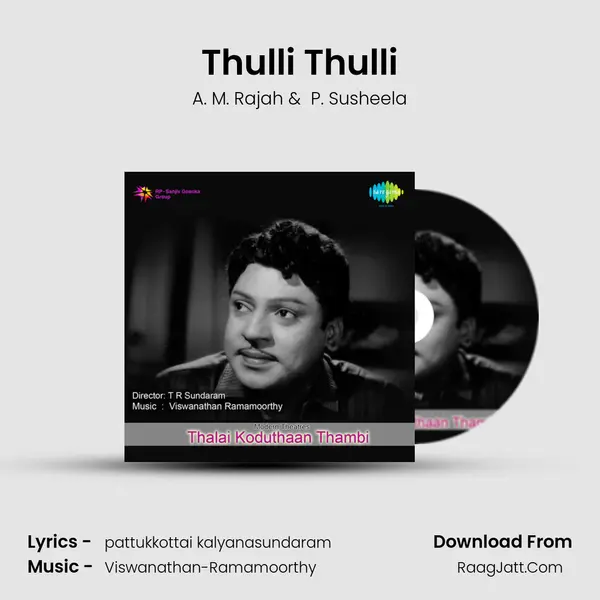 Thulli Thulli MP3 Song by A. M. Rajah Cover