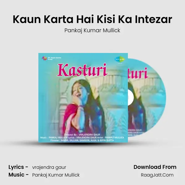 Kaun Karta Hai Kisi Ka Intezar MP3 Song by Pankaj Kumar Mullick Cover