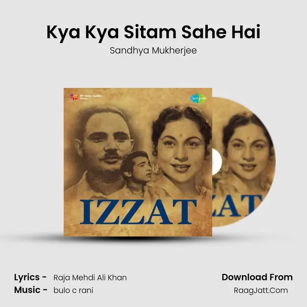 Kya Kya Sitam Sahe Hai MP3 Song by Sandhya Mukherjee Cover