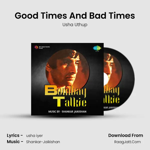 Good Times And Bad Times MP3 Song by Usha Uthup Cover