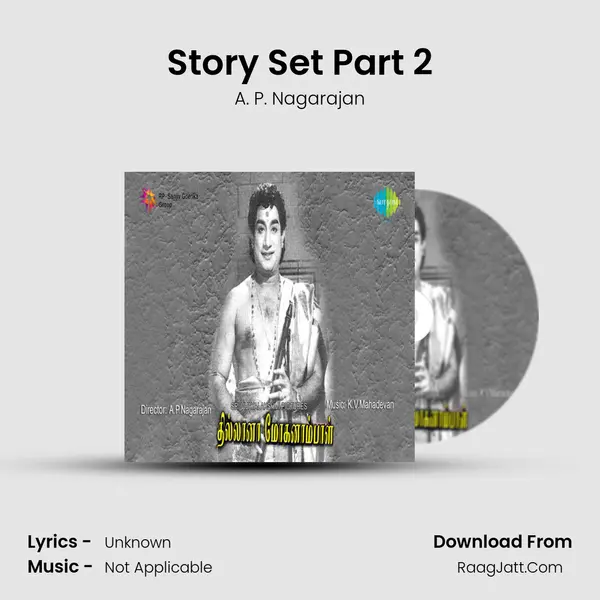 Story Set Part 2 MP3 Song by A. P. Nagarajan Cover