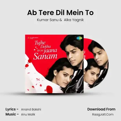 Ab Tere Dil Mein To MP3 Song by Kumar Sanu Cover
