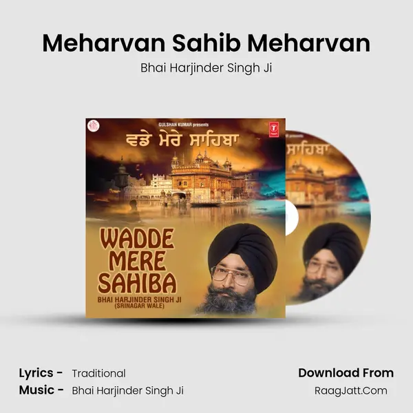 Meharvan Sahib Meharvan MP3 Song by Bhai Harjinder Singh Ji Cover