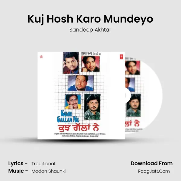 Kuj Hosh Karo Mundeyo MP3 Song by Sandeep Akhtar Cover