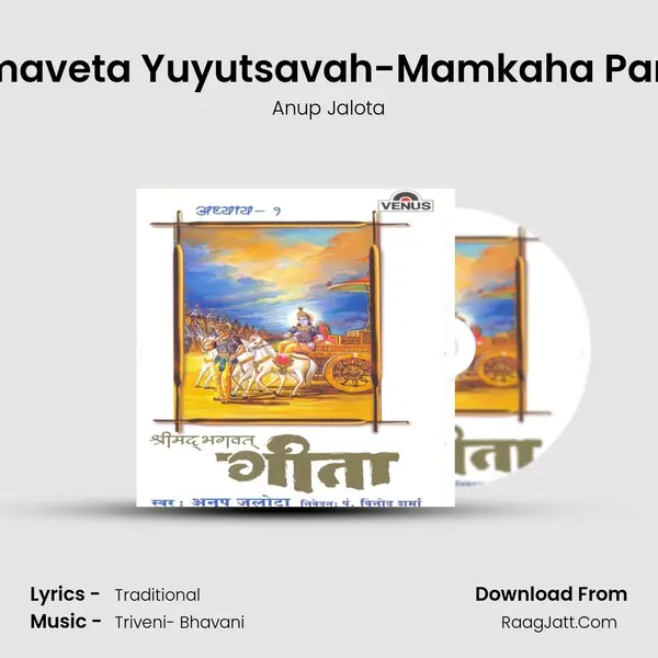 Dharmkshetre Kurukshtre Samaveta Yuyutsavah-Mamkaha Pandavashcheva Kimkurvatsanj MP3 Song by Anup Jalota Cover