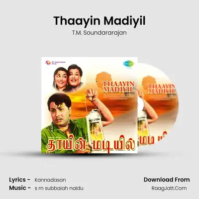 Thaayin Madiyil MP3 Song by T.M. Soundararajan Cover
