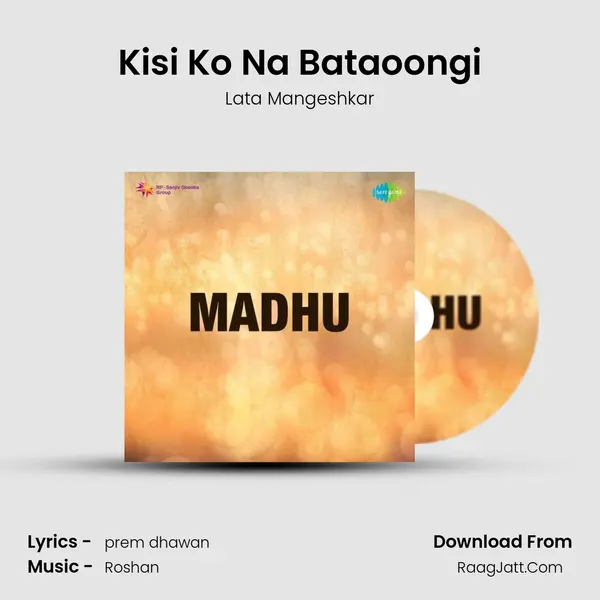 Kisi Ko Na Bataoongi MP3 Song by Lata Mangeshkar Cover