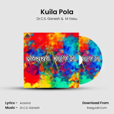 Kuila Pola MP3 Song by Dr.C.S. Ganesh Cover