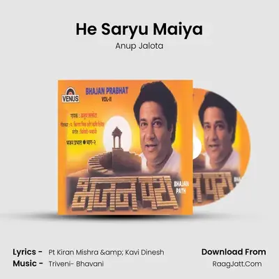 He Saryu Maiya MP3 Song by Anup Jalota Cover