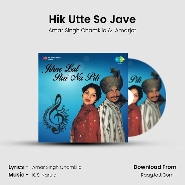 Hik Utte So Jave MP3 Song by Amar Singh Chamkila Cover