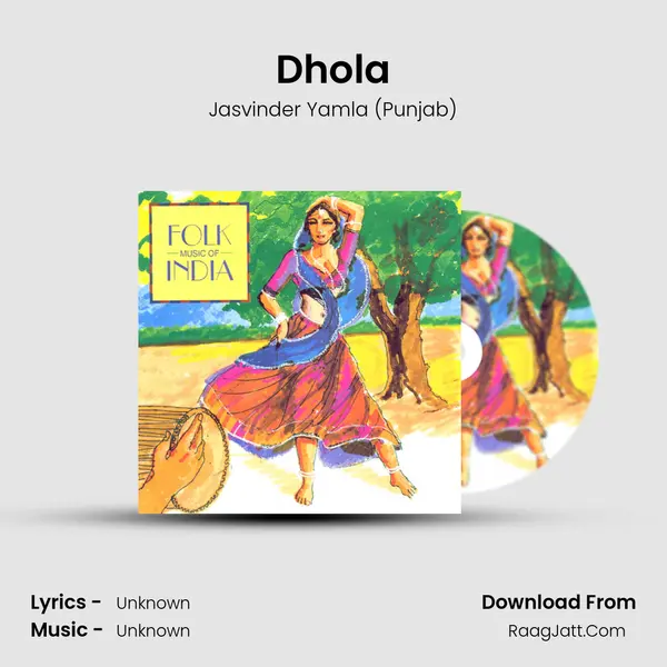 Dhola MP3 Song by Jasvinder Yamla (Punjab) Cover