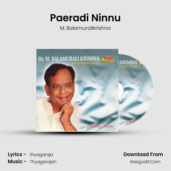 Paeradi Ninnu MP3 Song by M. Balamuralikrishna Cover