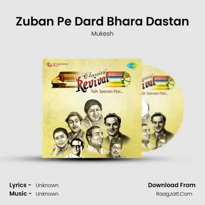 Zuban Pe Dard Bhara Dastan MP3 Song by Mukesh Cover