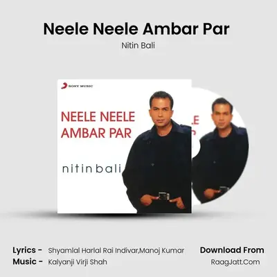 Neele Neele Ambar Par (Version, 1) MP3 Song by Nitin Bali Cover