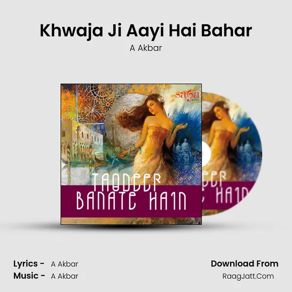Khwaja Ji Aayi Hai Bahar MP3 Song by A Akbar Cover
