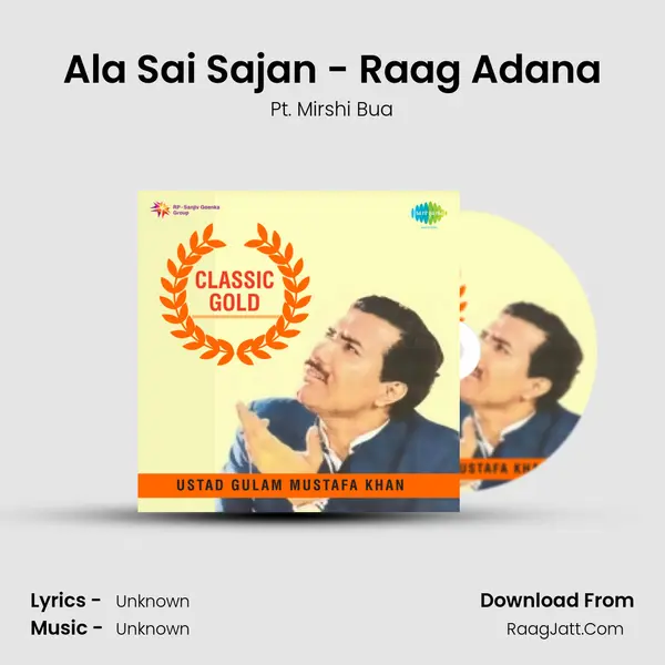 Ala Sai Sajan - Raag Adana MP3 Song by Pt. Mirshi Bua Cover