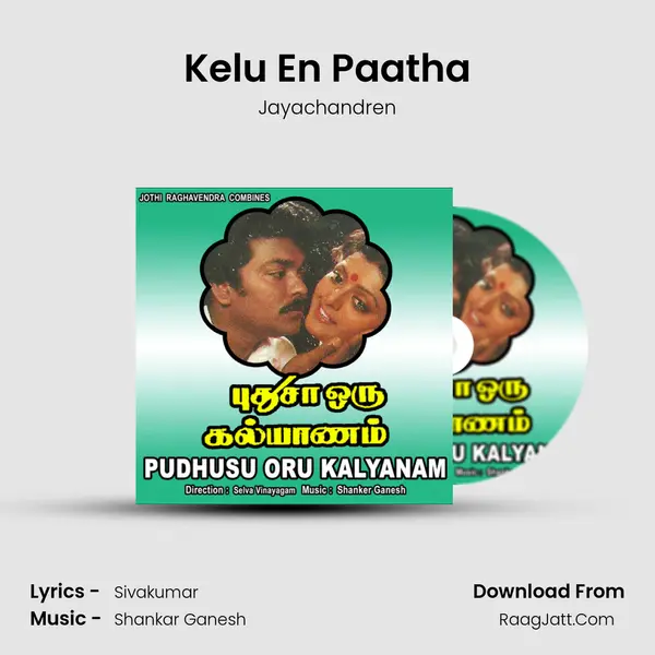 Kelu En Paatha MP3 Song by Jayachandren Cover