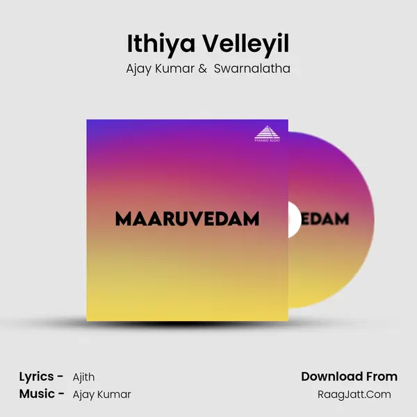 Ithiya Velleyil MP3 Song by Ajay Kumar Cover